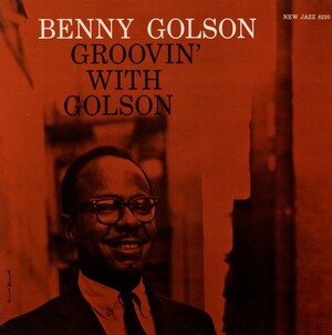 Groovin' With Golson by Benny Golson (Album, Hard Bop): Reviews
